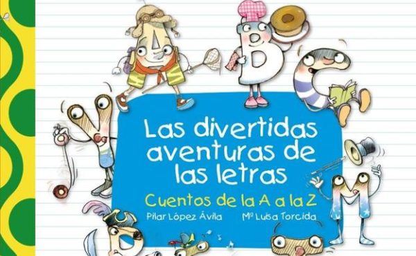 Libros para aprender a leer Las divertidas aventuras de las letras 